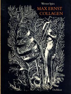 マックス・エルンスト　Max Ernst: Collagen/Max Ernst　Werner Spiesのサムネール