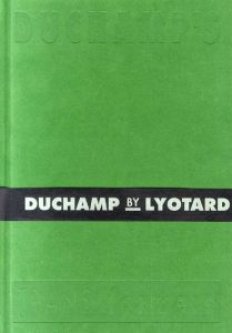 マルセル・デュシャン　Duchamp's Transformers/Jean-Francois Lyotard