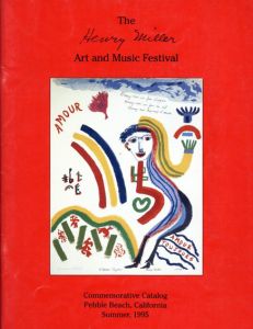 The Henry Miller Art and Music Festival/ヘンリー・ミラー