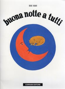 ブルーノ・ムナーリ　Buona Notte a Tutti/Bruno Munari