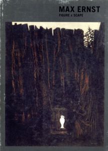 マックス・エルンスト　フィギュア×スケープ/Max Ernstのサムネール