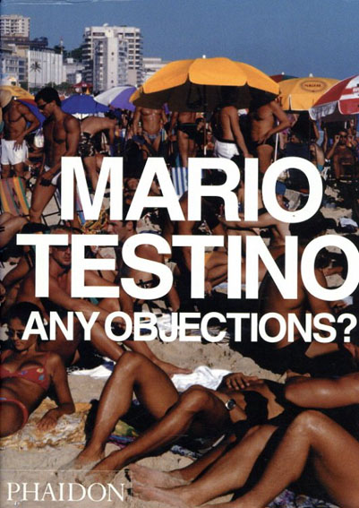 マリオ・テスティーノ写真集 Mario Testino: Any Objections?／‹‹古書