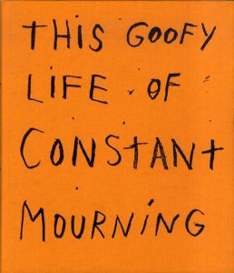 ジム・ダイン　Jim Dine: This Goofy Life of Constant Mourning/Jim Dineのサムネール