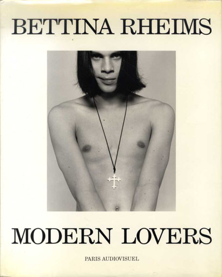 ベッティナ・ランス写真集 Modern Lovers／Bettina Rheims‹‹古書 古本