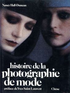 Histoire De La Photographie De Mode/Nancy Hall-Duncan　イヴ・サン＝ローラン序文のサムネール