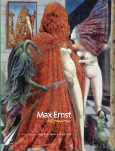 マックス・エルンスト Max Ernst: A Retrospective/Werner Spies/Sabine Rewald編のサムネール