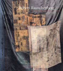 ロバート・ラウシェンバーグ回顧展　Robert Rauschenberg: A Retrospective/Walter Hopps/Susan Davidson のサムネール