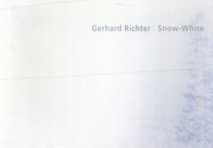 ゲルハルト・リヒター　Gerhard Richter: Snow-White/のサムネール