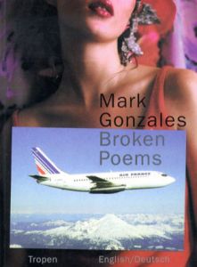マーク・ゴンザレス Broken Poems Stories,Poetry & Drawings/Mark Gonzalesのサムネール