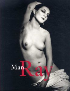 マン・レイ写真集　Man Ray: 1890-1976/Katherine Ware/Emmanuelle De L'Ecotaisのサムネール