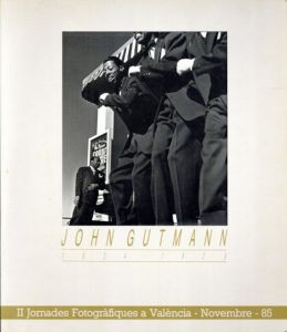 ジョン・ガットマン写真集　John Gutmann: 1934-1939/のサムネール