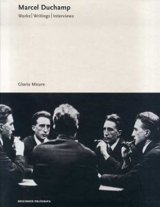 マルセル・デュシャン　Marcel Duchamp: Works, Writings, Interviews/Marcel Duchamp　Gloria Moureのサムネール