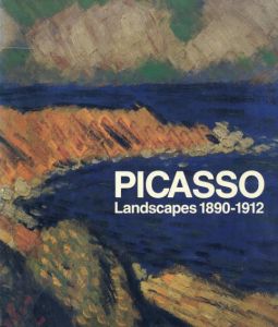 パブロ・ピカソ　Picasso: Landscapes 1890-1912/パブロ・ピカソのサムネール