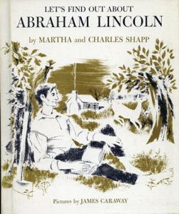 Let's Find Out About Abraham Lincoln(LET'S FIND OUT BOOKSシリーズ)/Martha and Charles Shapp/James Carawayのサムネール