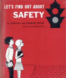 Let's Find Out About Safety(LET'S FIND OUT BOOKSシリーズ)/Martha and Charles Shapp/Laszlo Rothのサムネール