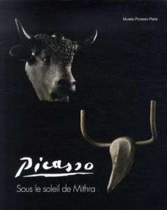 パブロ・ピカソ　Pablo Picasso: Sous le Soleil de Mithra/パブロ・ピカソのサムネール