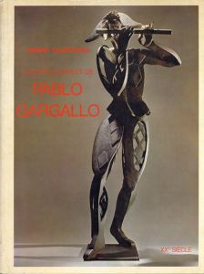 パブロ・ガルガーリョ　Pablo Gargallo: L'Oeuvre complet de Pablo Gargallo/のサムネール
