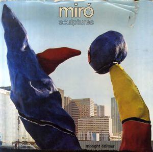 ジョアン・ミロ　Miro: Sculptures/ジョアン・ミロのサムネール