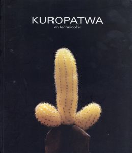 アレハンドロ・クレオパトワ写真集　Alejandro Kuropatwa: Kuropatwa en Technicolor/のサムネール