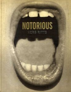 ハーブ・リッツ写真集　Notorious/Herb Ritts