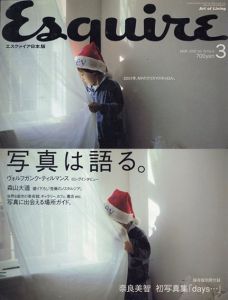 Esquire(エスクァイア)日本版 2002年3月号 写真は語る。別冊付録 奈良美智 初写真集「days...」付き/ヴォルフガング・ティルマンス/森山大道ほか