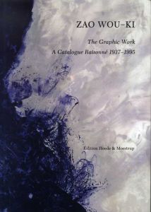 ザオ・ウーキー　版画カタログ・レゾネ　Zao Wou-Ki: The Graphic Work, a Catalogue Raisonne/Jorgen Agerup/Dora Vallierのサムネール