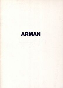 アルマンAccumulation展 Arman Oct.2-Oct.31 1978/Arman