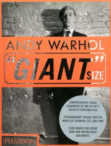 アンディ・ウォーホル　Andy Warhol： Giant Size　Large Format/