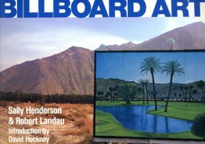 Billboard Art/Sally Henderson/Robert Landau　デイヴィッド・ホックニー序文のサムネール