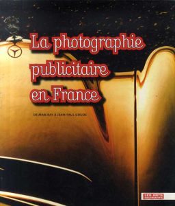 La Photographie Publicitaire en France/のサムネール