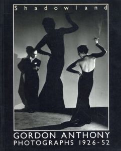 Shadowland: Gordon Anthony Photographs, 1926-1952/Gordon Anthonyのサムネール