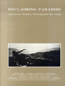 Reclaiming Paradise: American Women Photograph the Land/Gretchen Garnerのサムネール