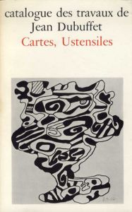 ジャン・デュビュッフェ　カタログ・レゾネ22　1964-1967　Catalogue Des Travaux De Jean Dubuffet Fascicule XXII: Cartes, Ustensiles/のサムネール