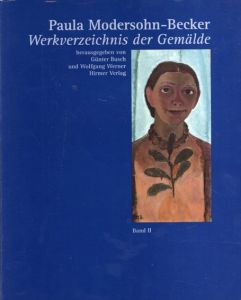 パウラ・モーダーゾーン＝ベッカー　カタログ・レゾネ2　Paula Modersohn-Becker　Werkverzeichnis der Gemaelde　2/のサムネール