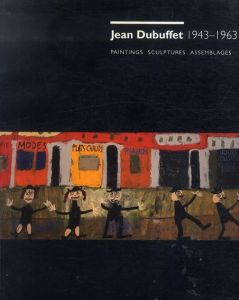 ジャン・デュビュッフェ　Jean Dubuffet 1943-1963: Paintings Sculptures Assemblages/ジャン・デュビュッフェのサムネール