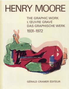 ヘンリー・ムーア　カタログ・レゾネ　Henry Moore: Catalogue of Graphic Work 1931-1972/1973-1975/1976-1979/1980-1984　全４冊揃/のサムネール