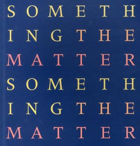 ヘレン・チャドウィック　Something the Matter: Helen Chadwick, Cathy de Monchaux, Cornelia Parker/のサムネール