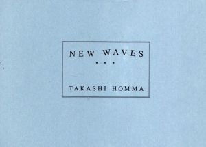 ホンマタカシ　Takashi Homma: New Waves/Takashi Hommaのサムネール