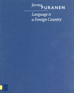 ヨルマ・プラーネン展　Jorma Puranen: Language is a Foreign Country/のサムネール