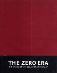 The Zero Era: The Lenz Schonberg Collection: Living in Art　2冊組/Ulrike Schmitt/Hannah Weitemeier/Udo Kultermann/Armin Zweite/Dieter Honischのサムネール
