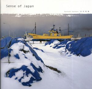 吉村和敏写真集　Sense of Japan/吉村和敏/永田由美子訳のサムネール