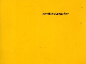 マティアス・シャウフラー展　Matthias Schaufler　2000/のサムネール