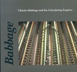 Charles Babbage and His Calculating Engines　チャールズ・バベッジと彼の計算機関/Doron Swadeのサムネール