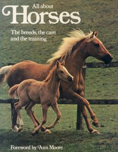 All About Horses: The Breeds, the Care and the Training/のサムネール