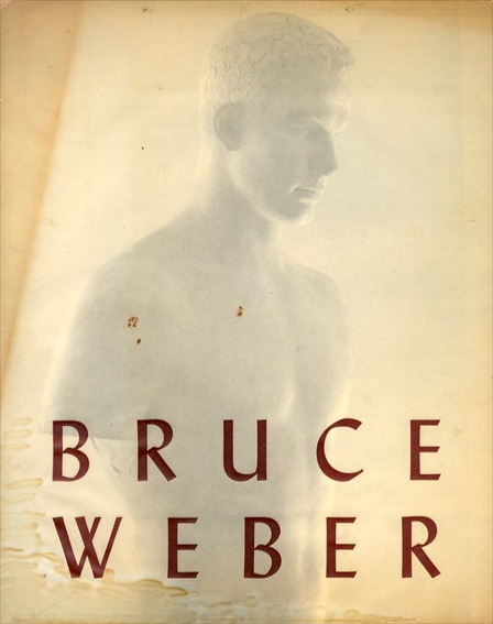 ブルース・ウェーバー写真集 Bruce Weber／Bruce Weber/John Cheim