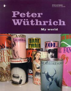 ピーター・ヴュートリヒ　Peter Wuethrich: My world/Laure Genillard/Pascal Neveuxのサムネール