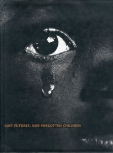 Lost Futures: Our Forgotten Children/Stan Grossfeldのサムネール