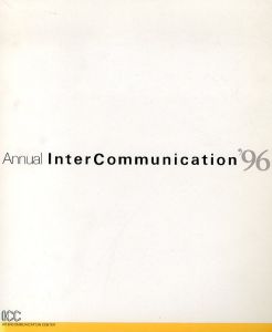 Annual InterCommunication '96
/のサムネール