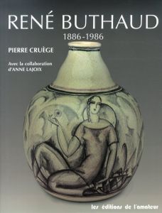 ルネ・ビュトー　Rene Buthaud: 1886-1986/Pierre Crueegeのサムネール