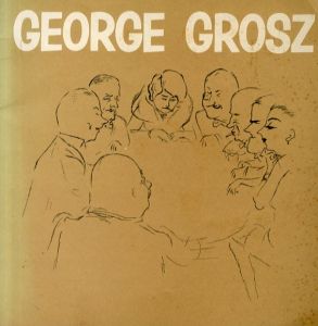 ジョージ・グロス　George Grosz/ジョージ・グロスのサムネール